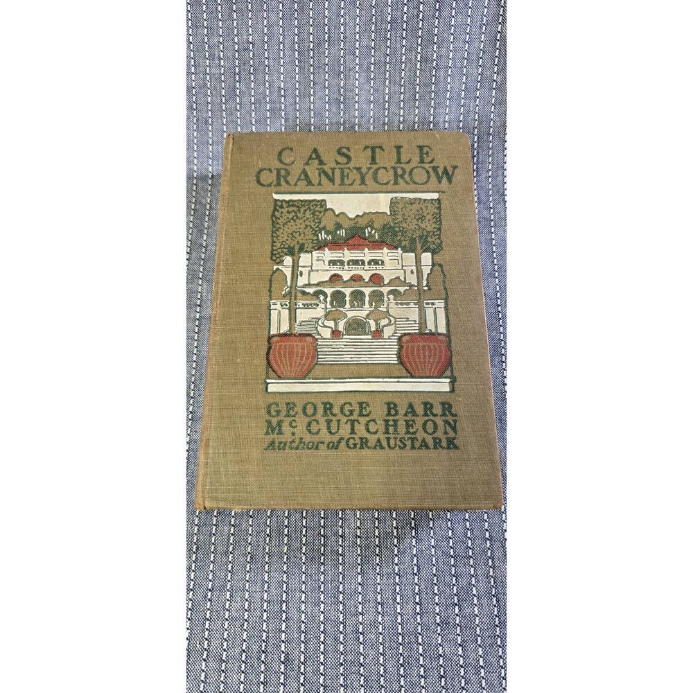 Castle Craneycrow, by George Barr McCutcheon, Hardcover Book, 1902